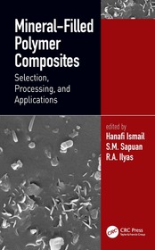 Mineral-Filled Polymer Composites: Selection, Processing, and Applications Mineral-Filled Polymer Composites: Selection, Processing, and Applications