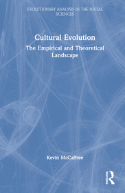 Cultural Evolution: The Empirical and Theoretical Landscape Cultural Evolution: The Empirical and Theoretical Landscape