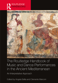 The Routledge Handbook of Music and Dance Performances in the Ancient Mediterranean: An Interpretative Approach