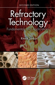 Refractory Technology: Fundamentals and Applications Refractory Technology: Fundamentals and Applications