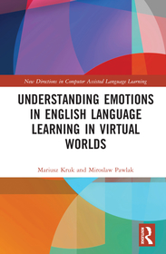Understanding Emotions in English Language Learning in Virtual Worlds Understanding Emotions in English Language Learning in Virtual Worlds