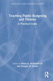 Teaching Public Budgeting and Finance: A Practical Guide