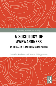 A Sociology of Awkwardness: On Social Interactions Going Wrong