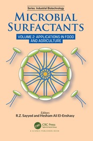 Microbial Surfactants: Volume 2: Applications in Food and Agriculture Microbial Surfactants: Volume 2: Applications in Food and Agriculture