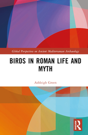 Birds in Roman Life and Myth Birds in Roman Life and Myth
