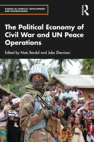 The Political Economy of Civil War and UN Peace Operations The Political Economy of Civil War and UN Peace Operations