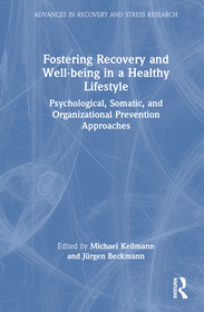 Fostering Recovery and Well-being in a Healthy Lifestyle: Psychological, Somatic, and Organizational Prevention Approaches