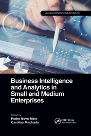 Business Intelligence and Analytics in Small and Medium Enterprises Business Intelligence and Analytics in Small and Medium Enterprises