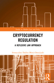 Cryptocurrency Regulation: A Reflexive Law Approach Cryptocurrency Regulation: A Reflexive Law Approach