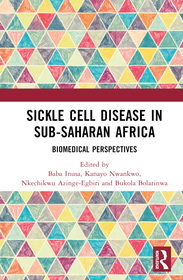Sickle Cell Disease in Sub-Saharan Africa: Biomedical Perspectives