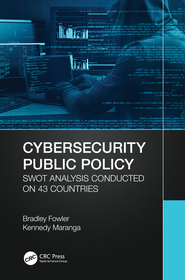 Cybersecurity Public Policy: SWOT Analysis Conducted on 43 Countries Cybersecurity Public Policy: SWOT Analysis Conducted on 43 Countries