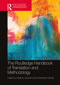 The Routledge Handbook of Translation and Methodology The Routledge Handbook of Translation and Methodology