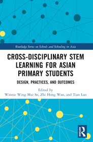 Cross-disciplinary STEM Learning for Asian Primary Students: Design, Practices, and Outcomes Cross-disciplinary STEM Learning for Asian Primary Students: Design, Practices, and Outcomes