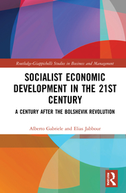 Socialist Economic Development in the 21st Century: A Century after the Bolshevik Revolution