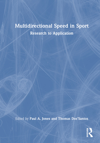 Multidirectional Speed in Sport: Research to Application Multidirectional Speed in Sport: Research to Application