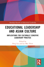 Educational Leadership and Asian Culture: Culturally Sensitive Leadership Practice Educational Leadership and Asian Culture: Culturally Sensitive Leadership Practice