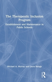 The Therapeutic Inclusion Program: Establishment and Maintenance in Public Schools