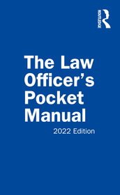 The Law Officer's Pocket Manual: 2022 Edition The Law Officer's Pocket Manual: 2022 Edition