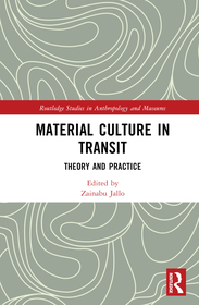 Material Culture in Transit: Theory and Practice