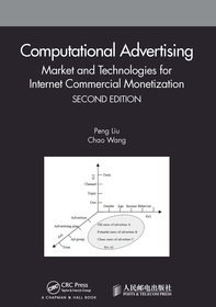 Computational Advertising: Market and Technologies for Internet Commercial Monetization Computational Advertising: Market and Technologies for Internet Commercial Monetization