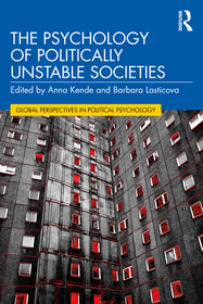 The Psychology of Politically Unstable Societies The Psychology of Politically Unstable Societies