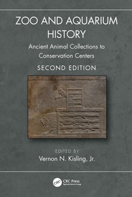 Zoo and Aquarium History: Ancient Animal Collections to Conservation Centers