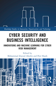 Cyber Security and Business Intelligence: Innovations and Machine Learning for Cyber Risk Management