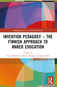Invention Pedagogy ? The Finnish Approach to Maker Education