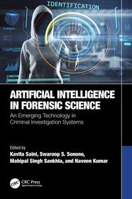 Artificial Intelligence in Forensic Science: An Emerging Technology in Criminal Investigation Systems Artificial Intelligence in Forensic Science: An Emerging Technology in Criminal Investigation Systems