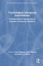Psychological Intergroup Interventions: Evidence-based Approaches to Improve Intergroup Relations