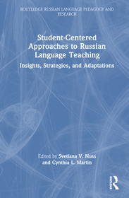 Student-Centered Approaches to Russian Language Teaching: Insights, Strategies, and Adaptations Student-Centered Approaches to Russian Language Teaching: Insights, Strategies, and Adaptations