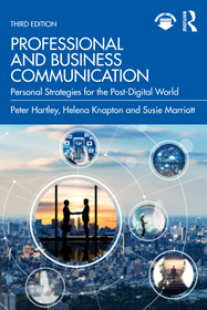 Professional and Business Communication: Personal Strategies for the Post-Digital World Professional and Business Communication: Personal Strategies for the Post-Digital World
