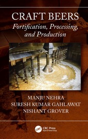 Craft Beers: Fortification, Processing, and Production Craft Beers: Fortification, Processing, and Production