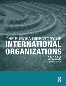 The Europa Directory of International Organizations 2022 The Europa Directory of International Organizations 2022