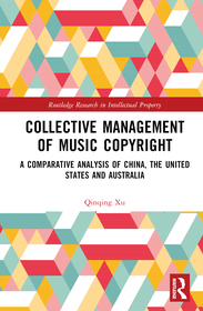 Collective Management of Music Copyright: A Comparative Analysis of China, the United States and Australia Collective Management of Music Copyright: A Comparative Analysis of China, the United States and Australia