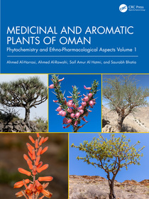 Medicinal and Aromatic Plants of Oman: Phytochemistry and Ethno-Pharmacological Aspects, Volume 1 Medicinal and Aromatic Plants of Oman: Phytochemistry and Ethno-Pharmacological Aspects, Volume 1