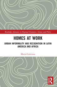 Homes at Work: Urban Informality and Recognition in Latin America and Africa