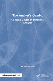 The Analyst’s Gambit: A Second Course in Functional Analysis