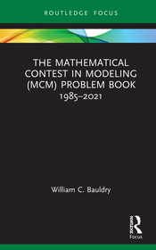 The Mathematical Contest in Modeling (MCM) Problem Book 1985?2021