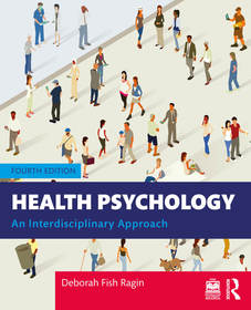 Health Psychology: An Interdisciplinary Approach Health Psychology: An Interdisciplinary Approach