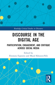 Discourse in the Digital Age: Social Media, Power, and Society Discourse in the Digital Age: Social Media, Power, and Society
