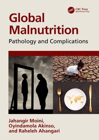 Global Malnutrition: Pathology and Complications Global Malnutrition: Pathology and Complications