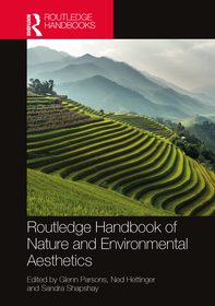 Routledge Handbook of Nature and Environmental Aesthetics Routledge Handbook of Nature and Environmental Aesthetics
