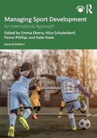 Managing Sport Development: An International Approach