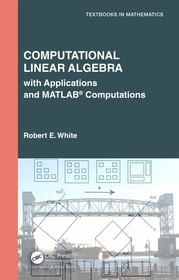 Computational Linear Algebra: with Applications and MATLAB? Computations Computational Linear Algebra: with Applications and MATLAB? Computations