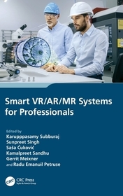 Smart VR/AR/MR Systems for Professionals Smart VR/AR/MR Systems for Professionals