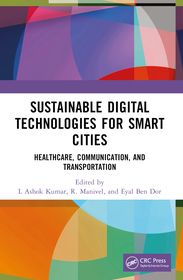 Sustainable Digital Technologies for Smart Cities: Healthcare, Communication, and Transportation