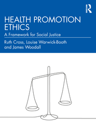Health Promotion Ethics: A Framework for Social Justice
