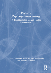 Pediatric Psychogastroenterology: A Handbook for Mental Health Professionals Pediatric Psychogastroenterology: A Handbook for Mental Health Professionals