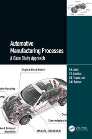 Automotive Manufacturing Processes: A Case Study Approach Automotive Manufacturing Processes: A Case Study Approach